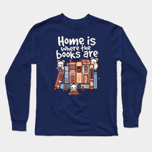 Home is where the books are Long Sleeve T-Shirt